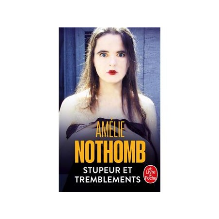 Amélie Nothomb Stupeur et tremblements