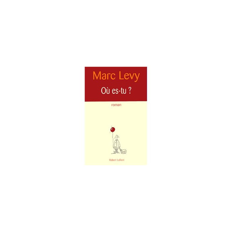 Marc Levy Où est-tu ?