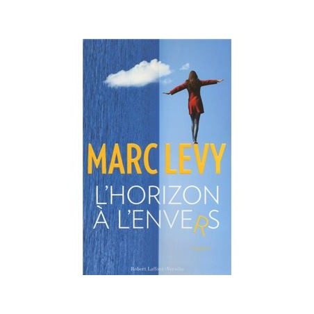 Marc Levy L'horizon à l'envers